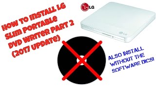 How to Install LG Slim Portable DVD Writer Part 2 2017 Update [upl. by Arnold]