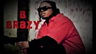 BBRAZY [upl. by Liscomb]