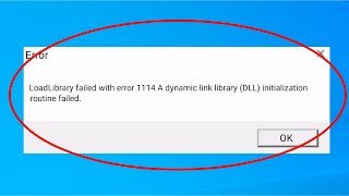 FIX LoadLibrary failed with error 1114 A dynamic link library DLL initialization routine failed [upl. by Yelrehs628]