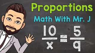 Proportions  Solving Proportions with Variables [upl. by Sylram]