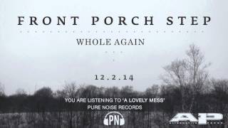 Front Porch Step quotA Lovely Messquot [upl. by Aramad]