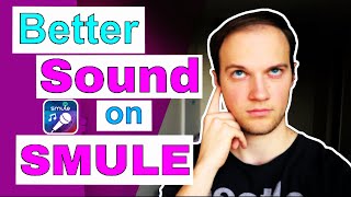 5 Tips How To Sound Better On Smule Tutorial  Personal Tip [upl. by Najib]