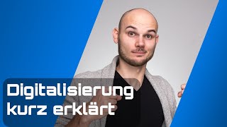 Digitalisierung kurz erklärt [upl. by Neenaj235]