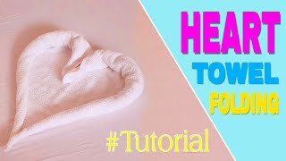 Heart towel folding tutorial [upl. by Eiramesor45]