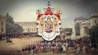 Kingdom of Prussia 1701–1918 National Anthem quotBorussiaquot 1820 [upl. by Nirret]