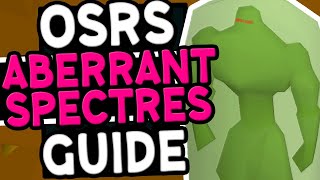 The Ultimate Aberrant Spectres Slayer Guide OSRS [upl. by Adaval]