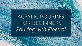 Acrylic Pouring for Beginners  Floetrol and Silicone Oil [upl. by Shantee821]