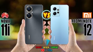 HUAWEI NOVA 11i VS XIAOMI REDMI NOTE 12 ll FULL SPECIFICATIONS COMPARISON [upl. by Follmer]