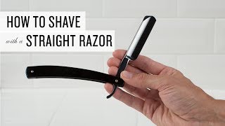 How To Shave With A Straight Razor [upl. by Marsden]