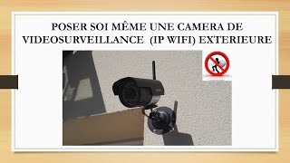 Installer une caméra IP WIFI de videosurveillance exterieure [upl. by Sesiom87]