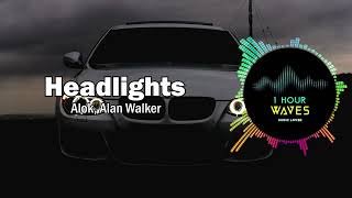 Alok Alan Walker  Headlights   1 HOUR [upl. by Billmyre604]