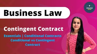 Contingent Contract  Essentials of Contingent Contract  Business Law  Study at Home with me [upl. by Deming972]