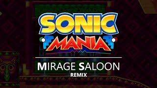 Sonic Mania  Mirage Saloon James Wong Remix [upl. by Ahteral78]