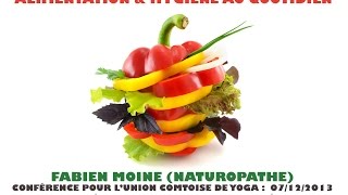 Lapproche naturopathique  Alimentation amp hygiène au quotidien Fabien Moine [upl. by Eimaraj]