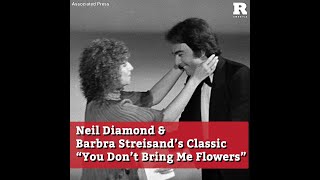 Neil Diamond Barbra Streisand’s Classic “You Don’t Bring Me Flowers” [upl. by Aicercal]