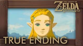 Zelda Breath of the Wild  True Ending Secret Ending [upl. by Yreme243]