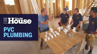 How to Install PVC Plumbing  This Old House [upl. by Usanis]