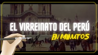 EL VIRREINATO DEL PERÚ en minutos [upl. by Assiralk]