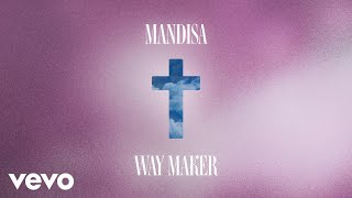 Mandisa  Way Maker Lyric Video [upl. by Inafets158]