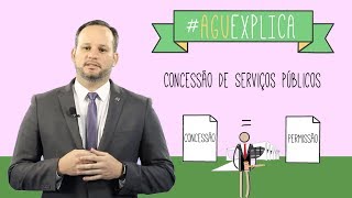 AGU Explica  Concessão de serviço público [upl. by Asinet485]