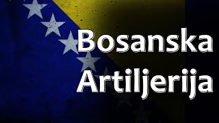 Bosnian Folk Song  Bosanska Artiljerija [upl. by Lombardo]