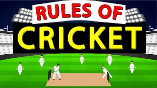 Basic Rules of CRICKET  Cricket Rules and Regulations  How to Play Cricket [upl. by Datnow]