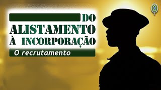 Do alistamento à incorporação [upl. by Leid223]