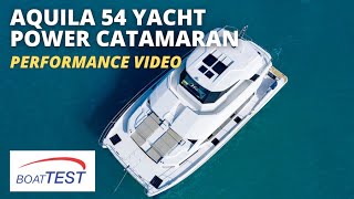 Aquila 54 Yacht Power Catamaran 2021  Test Video by BoatTESTcom [upl. by Veneaux]