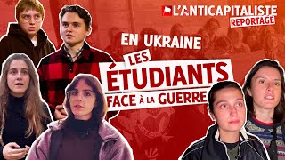 REPORTAGE EN UKRAINE  ÉTUDIANTS FACE À LA GUERRE [upl. by Aimar]