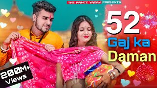 52 Gaj Ka Daman  Renuka Panwar  Pranjal Dahiya  New Haryanvi Songs Haryanavi 2024 [upl. by Nosnor]