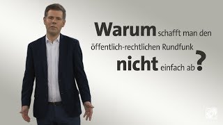 kurzerklärt Öffentlichrechtlichen Rundfunk abschaffen [upl. by Mulac949]