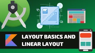 LAYOUT BASICS AND LINEAR LAYOUT  Android Fundamentals [upl. by Aliahkim20]