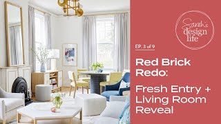 Red Brick Redo Entry Hall  Living Room Reveal Ep 3 [upl. by Merton]