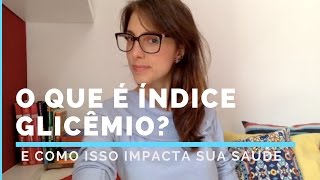 ENTENDA  O que é índice glicêmico [upl. by Corrina]