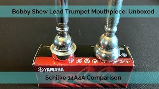 Yamaha Bobby Shew Lead Trumpet Mouthpiece Unboxed [upl. by Carry596]