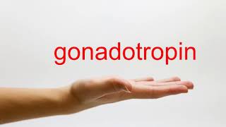 How to Pronounce gonadotropin  American English [upl. by Venice]