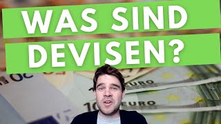 Devisen  Was sind Devisen Einfache Erklärung [upl. by Lotsyrc]