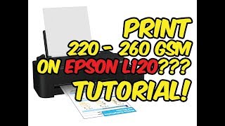 How to print 220260 gsm papers on Epson L120 printers [upl. by Shum783]