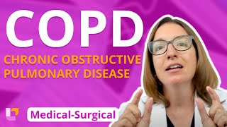 COPD  MedicalSurgical  Respiratory System  LevelUpRN [upl. by Sigrid880]