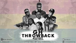 Dj Meech  Ghana Throwback Mix Hiplife ObrafourMzbelSarkodieEdemScizoPraye4x4Tinny [upl. by Yerrok]