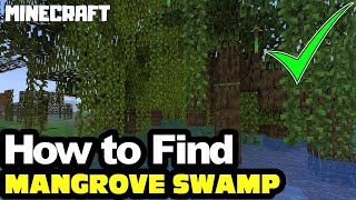 MINECRAFT  How to Find MANGROVE SWAMP [upl. by Bogey]